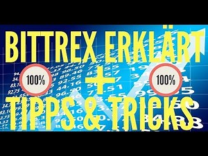 Die Börse Bittrex erklärt - Tipps&Tricks