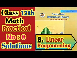 12th Mathematics Practical No 8: Linear Programming #practicle #mhboard