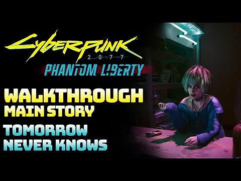 Cyberpunk 2077: Phantom Liberty - Tomorrow Never Knows