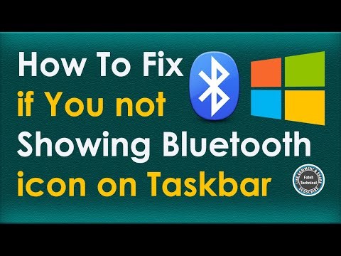 How To Fix if You not Showing Bluetooth icon on Taskbar or System Tray