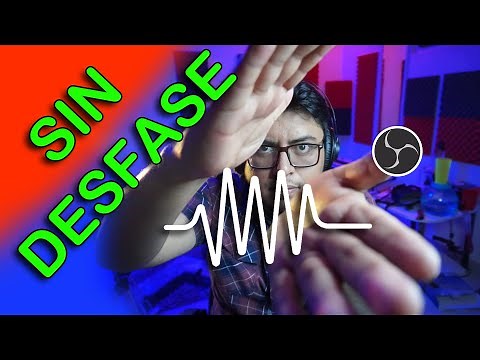 Como sincronizar AUDIO y VIDEO en OBS