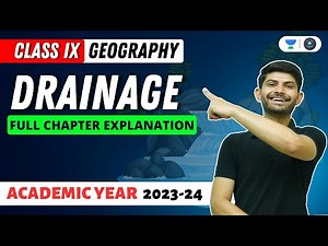 Geography | Drainage | Full Chapter Explanation | Digraj Singh Rajput