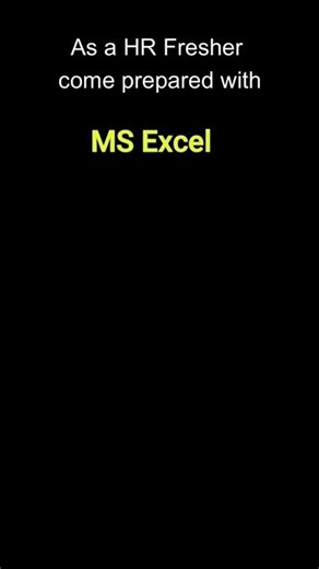 What EXACTLY to learn in MS Excel as a HR Fresher