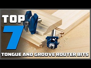 Master Joinery Techniques: Explore the 7 Best Tongue And Groove Router Bits