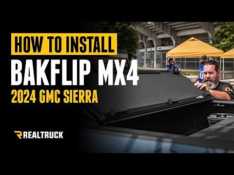 How to Install RealTruck BakFlip MX4 (Gen3) Hard Folding Tonneau Cover on a 2024 GMC Sierra
