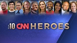 The 2017 Top 10 CNN Heroes