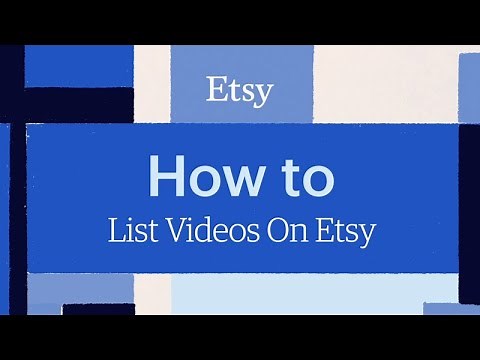 How to List Videos on Etsy