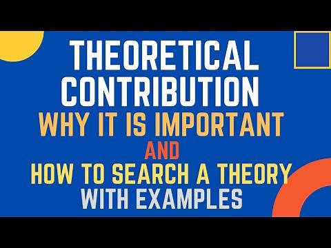 Theoretical Contribution: What, Why it is important, Searching a Theory with Examples - Etd. Webinar
