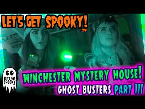 Winchester Mystery House Ghost Busters SPOOKY SHOW !