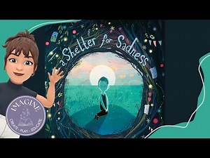 A Shelter for Sadness 😔 (read aloud children's book)