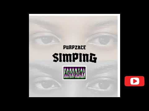 Purpzace - Simping (music)