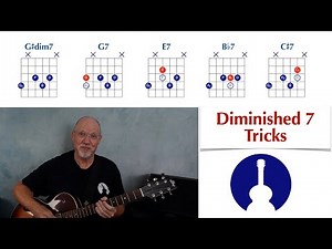 Three Diminished 7 Tricks • Guitar Chord Lesson