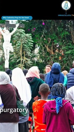 Why Catholics Pray for the Dead | The Truth About Purgatory