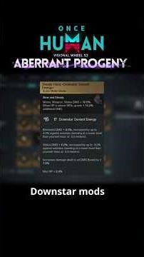 Getting Downstar Mods in Season 3 - The Secret Behind Best Mods | Once Human Mods Guide