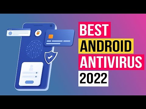 Best Antivirus for Android 2022 (New) // Top 5 Great Picks!