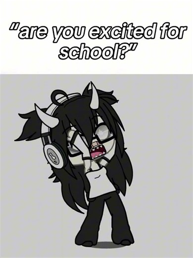 Hell no I don’t like school I hate hate hate I HATE IT…