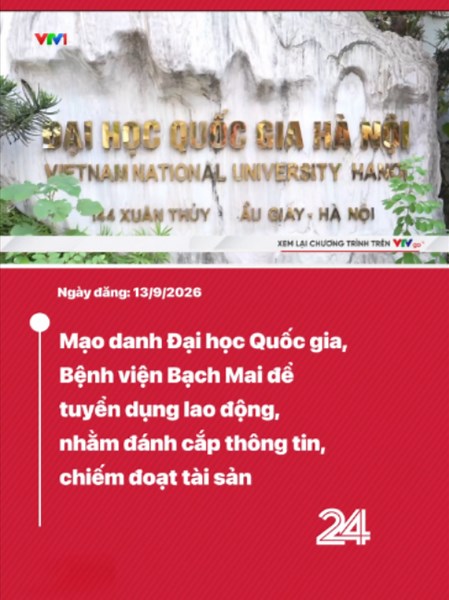 Lợi dụng uy tín của các đơn vị tuyến đầu như Đại học Quốc gia Hà Nội hay Bệnh viện Bạch Mai, các đối tượng đã sử dụng logo giả mạo gửi thư mời sơ tuyển, ép ứng viên tải ứng dụng nhắn tin riêng như Signal Messenger nhằm đánh cắp thông tin cá nhân và tài khoản ngân hàng. #VTV24 #VTV #benhvienbachmai #vnu #luadao