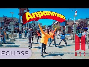 [KPOP IN PUBLIC] BTS (방탄소년단) - ANPANMAN Full Dance Cover at SF Japantown [ECLIPSE]