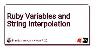 Ruby Variables and String Interpolation