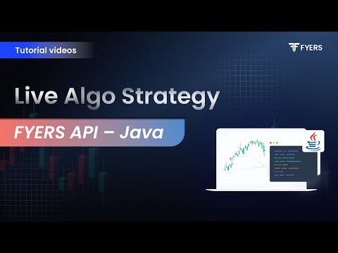 14. Live algo strategy | FYERS API - Java