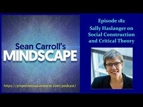 Mindscape 182 | Sally Haslanger on Social Construction and Critical Theory