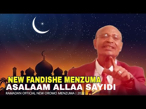 FANDISHE NEW OROMO MENZUMA Fandishe Harawa Manzuma Afan oromo Ramadan 2022 Rayya Abbaa Manca