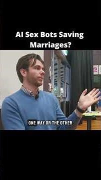 AI Sex Bots Saving Marriages?