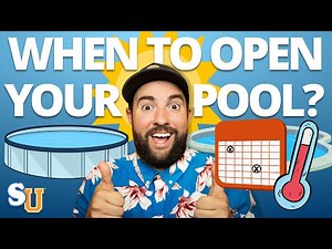 When Is The Right Time To Open Your POOL?