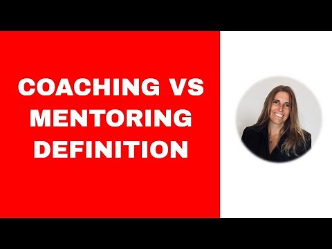 Coaching Vs Mentoring - A Definition to Understand What You Need