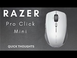 Razer Pro Click Mini Quick Thoughts