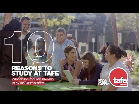 Ten reasons to study at TAFE Queensland