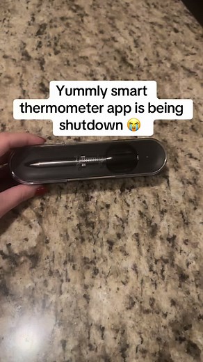 Yummly Smart Thermometer App Discontinuation Alert