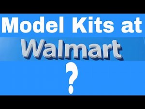 Model Kits at Walmart???