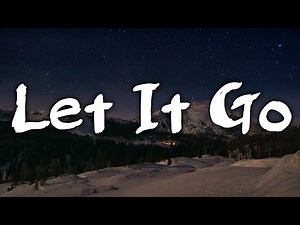 Idina Menzel - Let It Go (Lyrics)