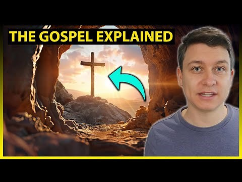 What is The Gospel of Jesus Christ? (The Gospel Explained & Made Simple)