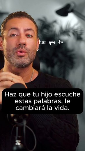 Palabras para mi hijo mayor: motivación y fe en él