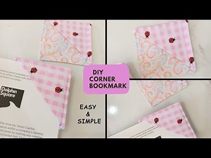 How to Sew a Fabric Corner Bookmark | Easy DIY Sewing Project for Beginners