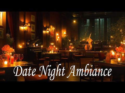 Relaxing Restaurant Jazz Playlist for Date Night Ambiance