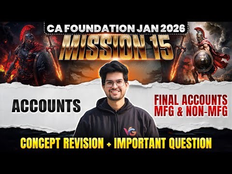 Final Accounts | Accounts Revision & Imp Questions | CA Foundation Jan 2026 | CA Rishabh Rohra