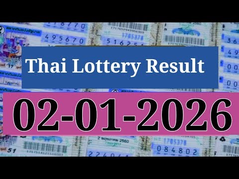 Thailand Lottery Result Today 02 January 2026|Thai Government Lottery Result today 2026