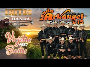 Banda Arkangel R15 Puros Exitos de Oro 💃 Banda Arkangel R15 Los Mejores Corridos y Rancheras Mix