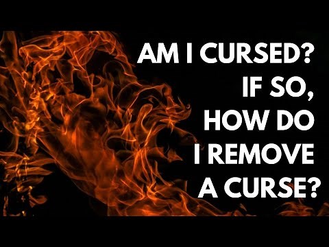 Your Questions, Honest Answers: "Am I cursed? If so, how do I remove a curse?”