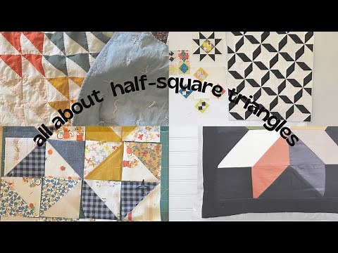 All About Half Square Triangles | Beginning Quilting | Quilter's Toolkit | Quilting tutorial