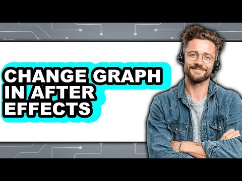How to Change Graph in After Effects (updated)