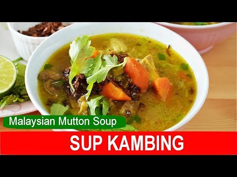 Sup Kambing recipe- How to make the ultimate comfort soup (Malaysian mutton soup)