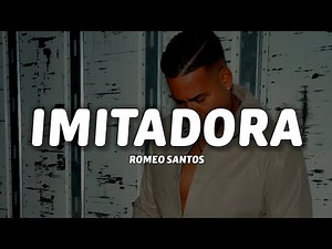 Romeo Santos - Imitadora (Letra/Lyrics)