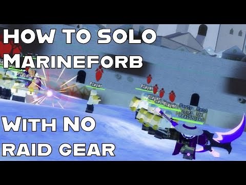 How To SOLO MARINEFORD With NO Raid Gear! Legends Rewritten