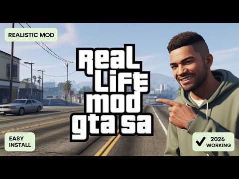 How to Install Real Life Mod in GTA San Andreas (2026)