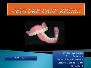 DENTURE BASE RESINS - SlideServe