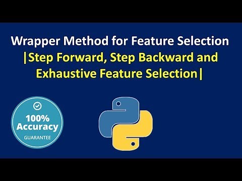 Step Forward, Step Backward and Exhaustive Feature Selection of Wrapper Method